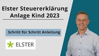 Anlage Kind ausfüllen  Einkommensteuererklärung 2023 Lohnsteuerjahresausgleich Kinderfreibetrag [upl. by Magocsi]