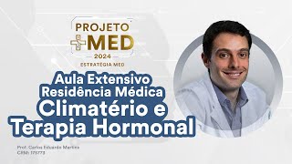 Climatério e Terapia Hormonal  Aula de Ginecologia do Extensivo Residência Médica [upl. by Pelag]