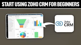 How To Start Using Zoho CRM For Beginners 2024 Full Tutorial [upl. by Auqinimod]