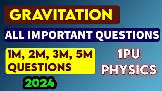 1ST PUC Physics Important Questions GRAVITATION FOR MIDTERM2024 [upl. by Etnahsa210]