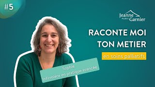 Raconte moi ton métier Sophie  Infirmière en Pratique Avancée 5 [upl. by Lashoh]