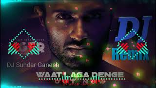 Waat Laga Denge DJ Remix Song Liger [upl. by Ennove]