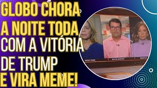 INESQUECÍVEL blogueiros da GloboNews choram a noite inteira com a vitória de Trump e viram meme [upl. by Egap55]