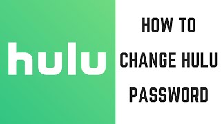 How to Change Hulu Password [upl. by Horatia]