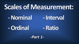 Scales of Measurement  Nominal Ordinal Interval Ratio Part 1  Introductory Statistics [upl. by Nlycaj]