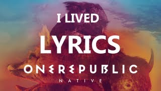 OneRepublic  I Lived  Lyrics Video Native Album [upl. by Etirugram697]