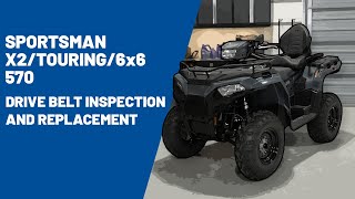 2025 Sportsman X2Touring6x6 570  Drive Belt Inspection amp Replacement  Polaris Off Road Vehicles [upl. by Mountfort952]