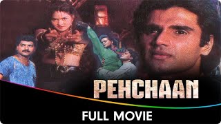 Pehchaan  Hindi Full Movie  Sunil Shetty Saif Ali Khan Shilpa Shirodkar Madhoo Raza Murad [upl. by Ainelec]