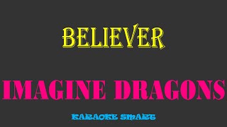 karaoke smart «IMAGINE DRAGONS  Believer» [upl. by Lorrayne]