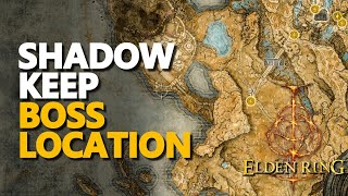 Shadow Keep Boss Location Elden Ring [upl. by Uwton]