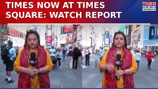 Watch Times Nows Navika Kumar Report From USs Times Square As PM Modi Visits USA For 3Day Visit [upl. by Eboj867]