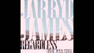 Jarryd James  Regardless ft Julia Stone Official Audio [upl. by Abisha]