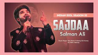 Sajdaa Full Song  Salman Ali Audition  Indian Idol Season 10 [upl. by Nebra480]