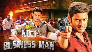 No 1 Businessman 2012 Mahesh Babu  Hindi Dubbed Superhit Movie  Kajal Agarwal amp Prakash Raj [upl. by Adnalue996]