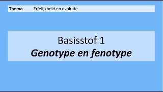 VMBO 3  Erfelijkheid en evolutie  1 Genotype en fenotype  8e editie [upl. by Wendt]