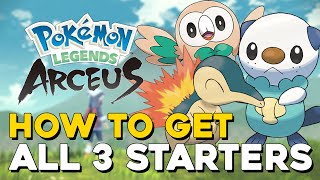 Pokemon Legends Arceus How To Get All 3 Starters Cyndaquil Rowlet amp Oshawott [upl. by Zia255]