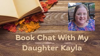 A Surprise Visit from Kayla and a Little Book Chat  August 2024 [upl. by Uaerraj579]