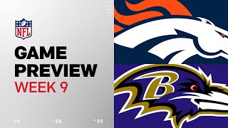 Denver Broncos vs Baltimore Ravens  2024 Week 9 Game Preview [upl. by Gillian]