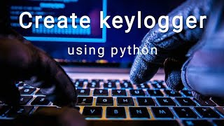 Create keylogger using python  how to create a keylogger in Windows 10  keylogger tutorial ethical [upl. by Lyrak665]