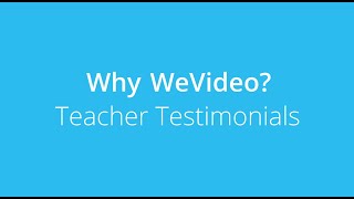 Why WeVideo Teach Testimonials [upl. by Akeylah]