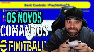 EFOOTBALL OS NOVOS CONTROLES E COMANDOS [upl. by Kaleb70]