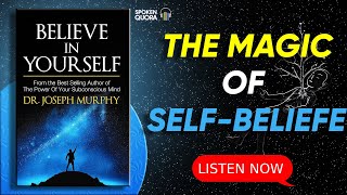 Believe in Yourself by Joseph Murphy  Audiobook summary in English [upl. by Arima]