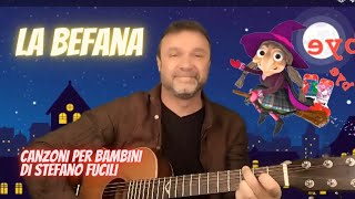 🧹 LA BEFANA VIEN DI NOTTE  Canzoni per bambini di Stefano Fucili labefana [upl. by Aratehs344]