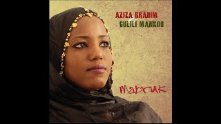 Aziza Brahim amp Gulili Mankoo quotMabrukquot [upl. by Ardnuat]