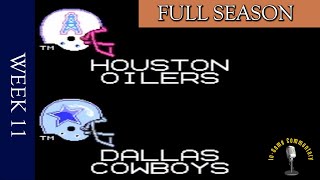 Tecmo Super Bowl NES Playthrough  Week 11 Houston Oilers vs Dallas Cowboys [upl. by Wendolyn]