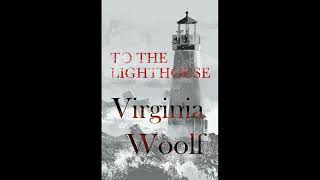 To The Lighthouse 1927 by Virginia Woolf [upl. by Mundt586]