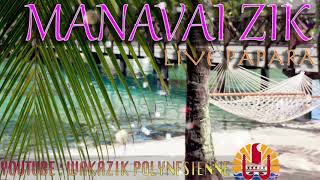 MANAVAI ZIK 03  LIVE PAPARA [upl. by Maclay342]