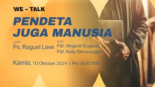 WETALK  PENDETA JUGA MANUSIA [upl. by Namaan]