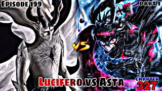 Episode 199 Black Clover Asta vs Lucifero part 1 The Anti Magic [upl. by Denna]