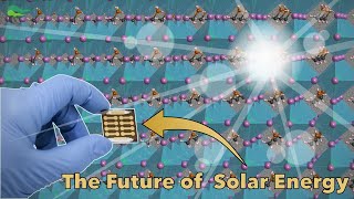 The Future of Solar Energy  Perovskite Solar Cells [upl. by Mail]