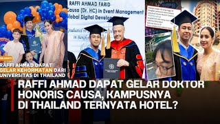 RAFFI AHMAD GELAR DOKTOR HONORIS CAUSA WARGANET ISENG KEPOIN KAMPUSNYA DI THAILAND TERNYATA HOTEL [upl. by Orazal]