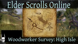 Woodworker Survey High Isle Elder Scrolls Online ESO [upl. by Donielle]