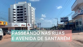 PASSEANDO NAS RUAS E AVENIDA DE SANTARÉM [upl. by Thea]