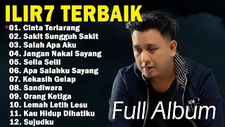 Ilir7 Full Album  Kumpulan Lagu Ilir7 Terbaik [upl. by Ballinger]