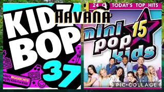 Havana  Kidz Bop  Mini Pop Kids Mashup [upl. by Corinna]