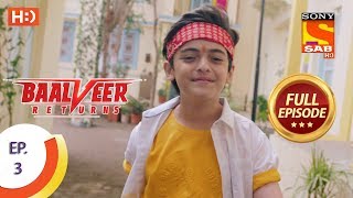 Baalveer Returns  Ep 3  Full Episode  12th September 2019 [upl. by Enoch]