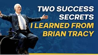 Two success secrets I learned from Brian Tracy [upl. by Swor]