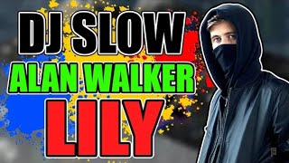 DJ LILY  ALAN WALKER  Remix By Febri Hands [upl. by Eachelle]