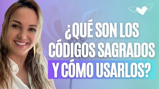 ¿Qué son los Códigos Sagrados y cómo usarlos [upl. by Reckford]