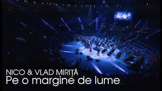 Peo margine de lume  Nico amp Vlad Mirita Live [upl. by Tijnar224]