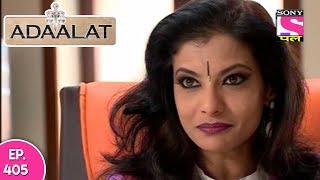 Adaalat  अदालत  Episode 405  2nd November 2017 [upl. by Etteyniv]