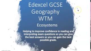 Edexcel Geography GCSE Ecosystems WTM1 [upl. by Ardin]