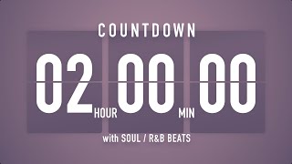 2 Hours Countdown Timer Flip clock🎵  SOUL RampB Beats 🎧  Bells 🔔 [upl. by Ayoral623]