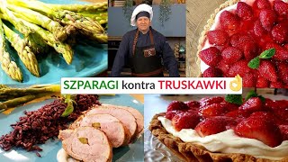 Rączka gotuje tarta z truskawkami zapiekanka szparagowa polędwiczki faszerowane szparagami [upl. by Bruis]