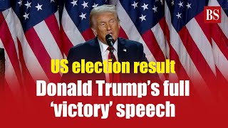 Watch Donald Trump’s full ‘victory’ speech  US presidential election result  Republican Party [upl. by Raji329]