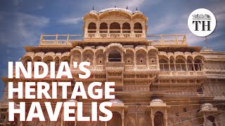 India’s heritage havelis [upl. by Anihsak453]